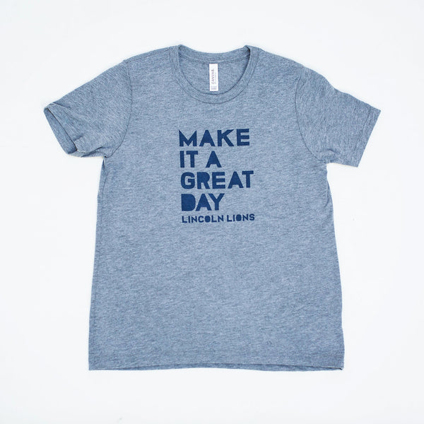 Lincoln Adult S/S Make It A Great Day Tee